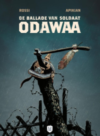 Odawaa - De Ballade van Soldaat - hardcover - 2024