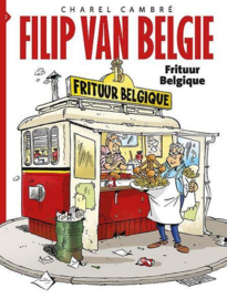 Filip van België - Frituur Belgique  - deel 2 - sc - 2015 - Charel Cambré