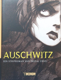 Auschwitz - een striproman van Pascal Groci - softcover - 2003
