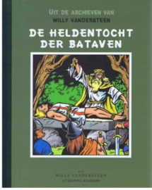 Uit de archieven van Willy Vandersteen - de heldentocht der Bataven - deel 3 - hc met linnen rug (geseald) - 2012