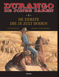 Durango - ZWARTE EDITIE (Beursexemplaar) - De jonge jaren - Deel 1 - De eerste die je zult doden - hc - 2025 - Nieuw!