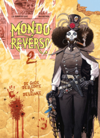Mondo-Reverso - deel 2 - De Goeie, de Slechte, de Lelijke - hc - 2021 