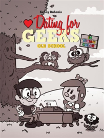 Dating for Geeks - deel 12 - Old School - sc - 2021
