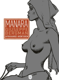 Manara - Giuseppe Bergman 2.- Afrikaanse avonturen - hc - 2026 - Nieuw!