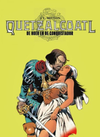 Quetzalcoatl 05. - De hoer en de conquistador - hardcover - 2015