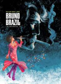 Bruno Brazil - Integraal -complete reeks delen 1 t/m 3 - hc - 2016