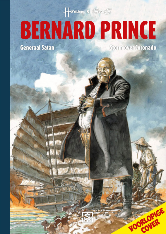 PRE-order - Bernard Prince - Integraal deel 1 - Generaal Satan en Storm Coronado - hc 2 verhalen - 2022