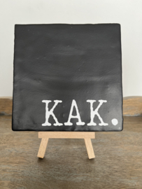 Tegel zwart "KAK"