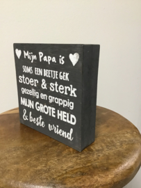 Tekstbordje 'Papa is mijn held'