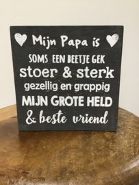 Tekstbordje 'Papa is mijn held'