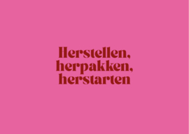 Herstellen, herpakken, herstarten