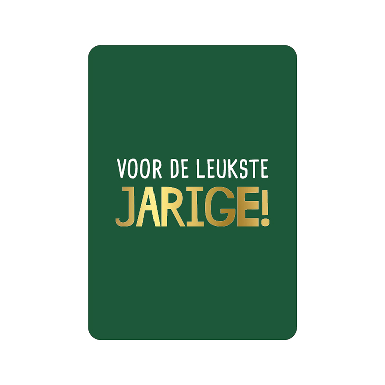 Wenskaart - Voor de leukste jarige!