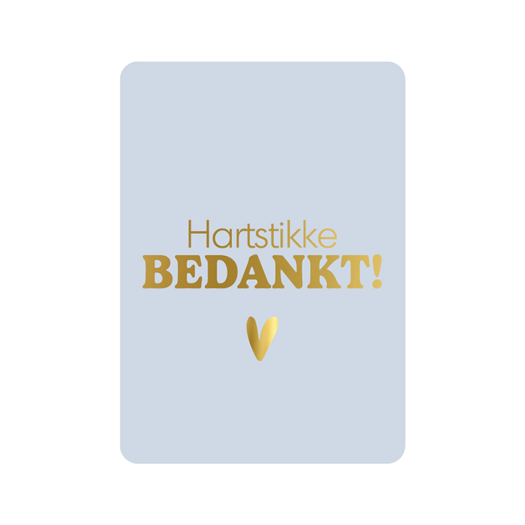 Wenskaart - Hartstikke bedankt!