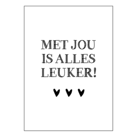 Wenskaart - Met jou is alles leuker!