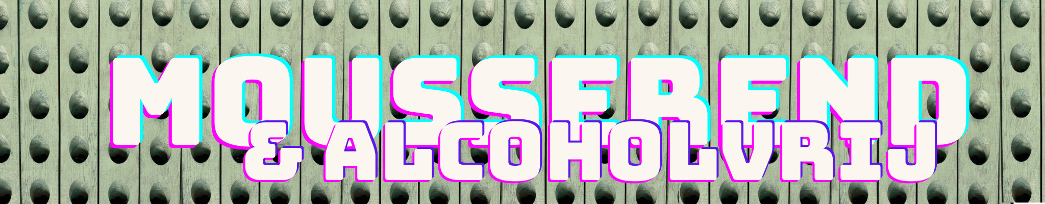 header mousserend & 0% alcoholvrij