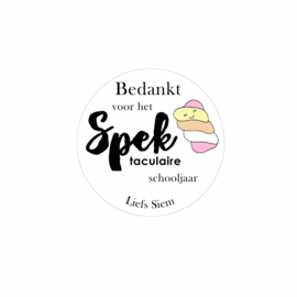 Traktatie stickers | Bedankt voor de spek taculaire tijd / schooljaar