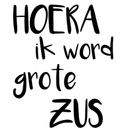 Strijkapplicatie | Hoera! Ik word grote ZUS