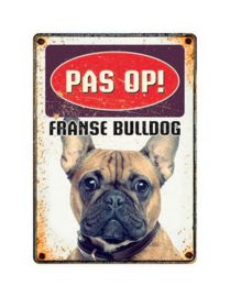 Waakbord pas op! Franse Bulldog