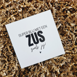 Cadeau zus - Blij met een zus zoals jij - Brievenbus cadeau