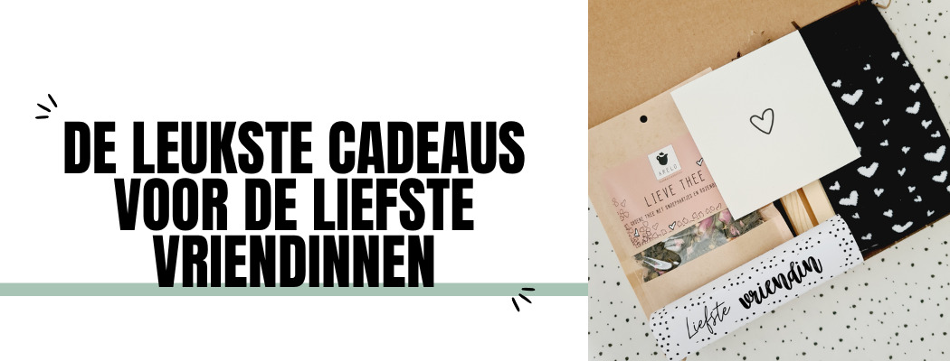 Cadeau voor vriendin