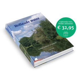 Hollands water - Varend genieten van Holland