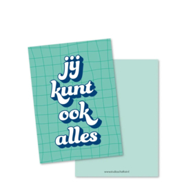 Wenskaart Jij kunt ook alles