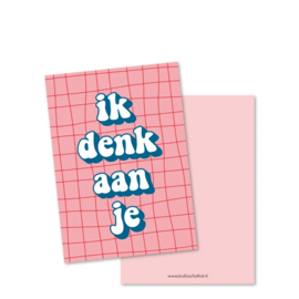 Wenskaart Ik denk aan je