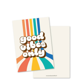 Wenskaart Good vibes only