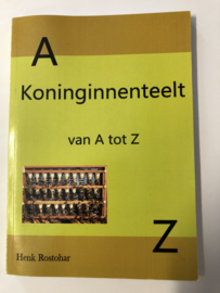 koninginneteelt van A tot Z